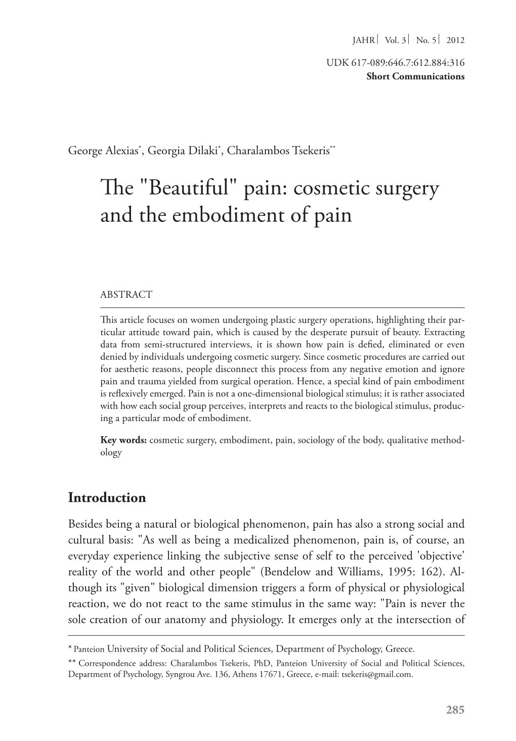 The "Beautiful" Pain: Cosmetic Surgery and the Embodiment of Pain