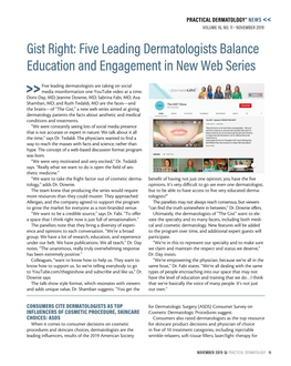 Gist Right: Five Leading Dermatologists Balance Education and Engagement in New Web Series