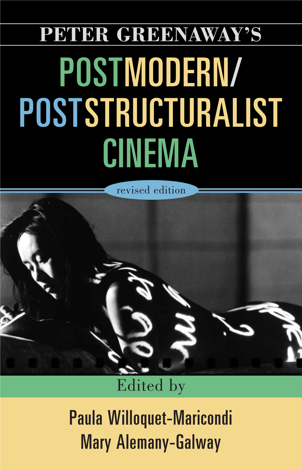 Peter Greenaway's Postmodern / Poststructuralist Cinema