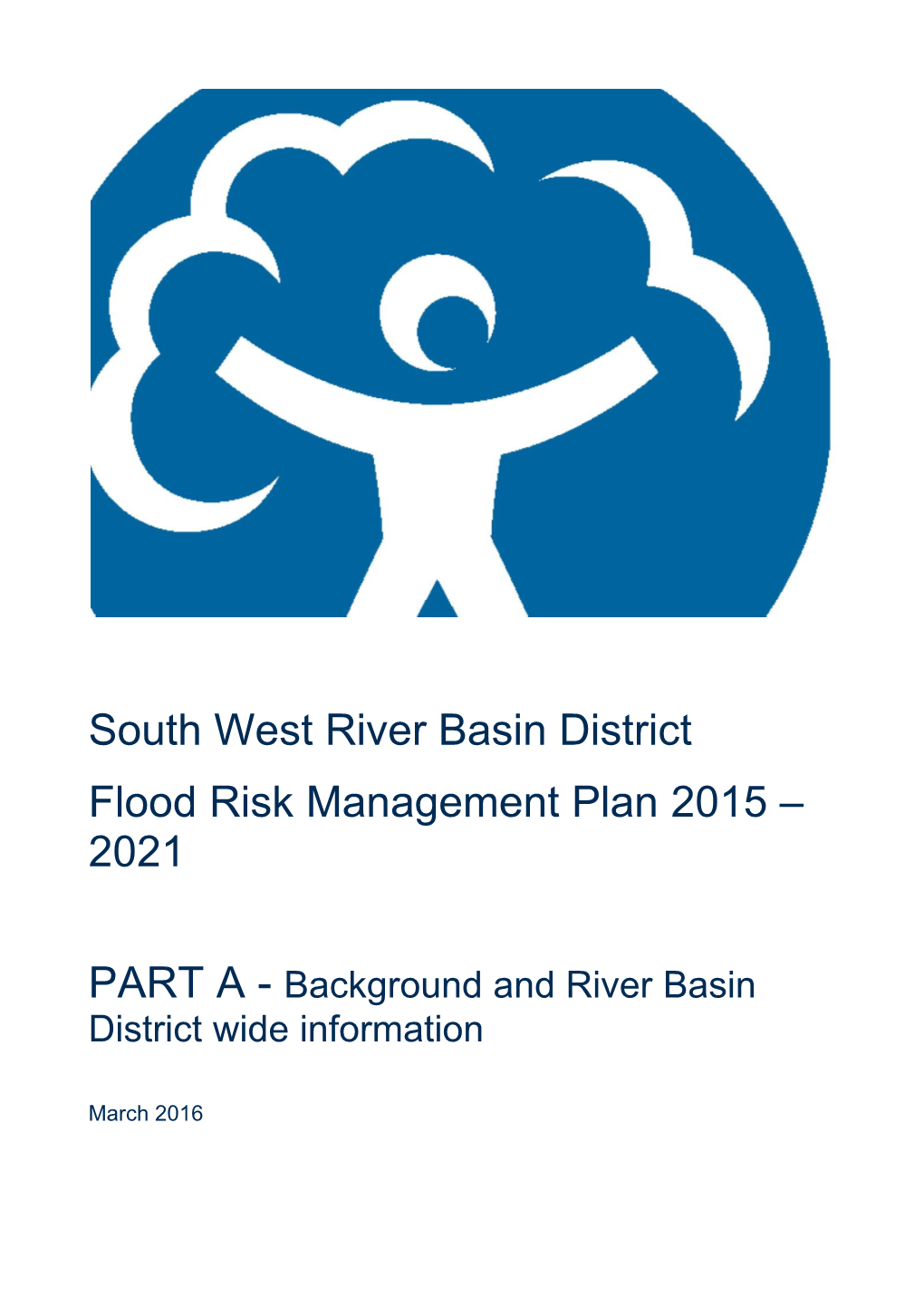 South West River Basin District Flood Risk Management Plan 2015 – 2021