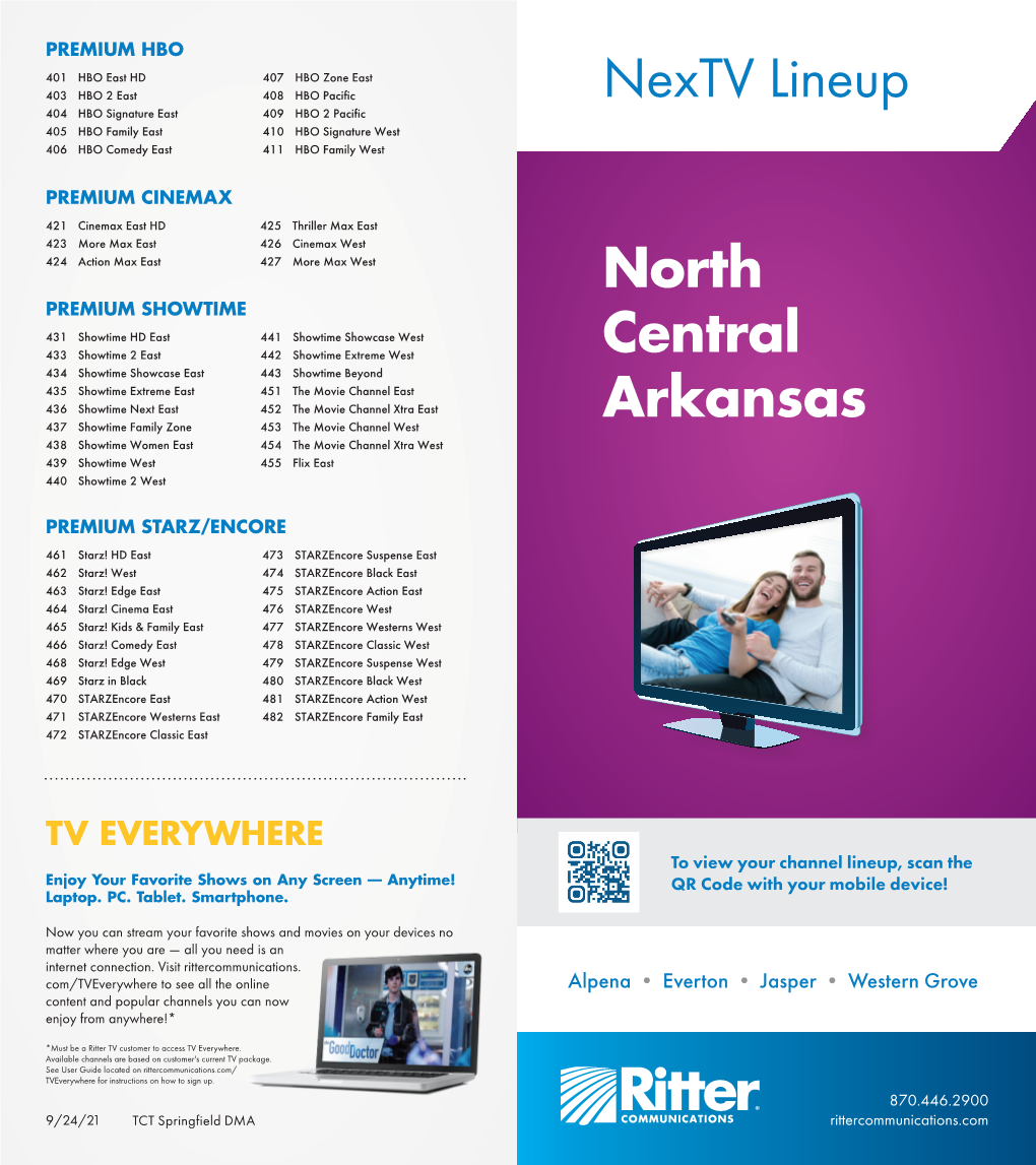 Nextv Lineup 404 HBO Signature East 409 HBO 2 Pacific 405 HBO Family East 410 HBO Signature West 406 HBO Comedy East 411 HBO Family West