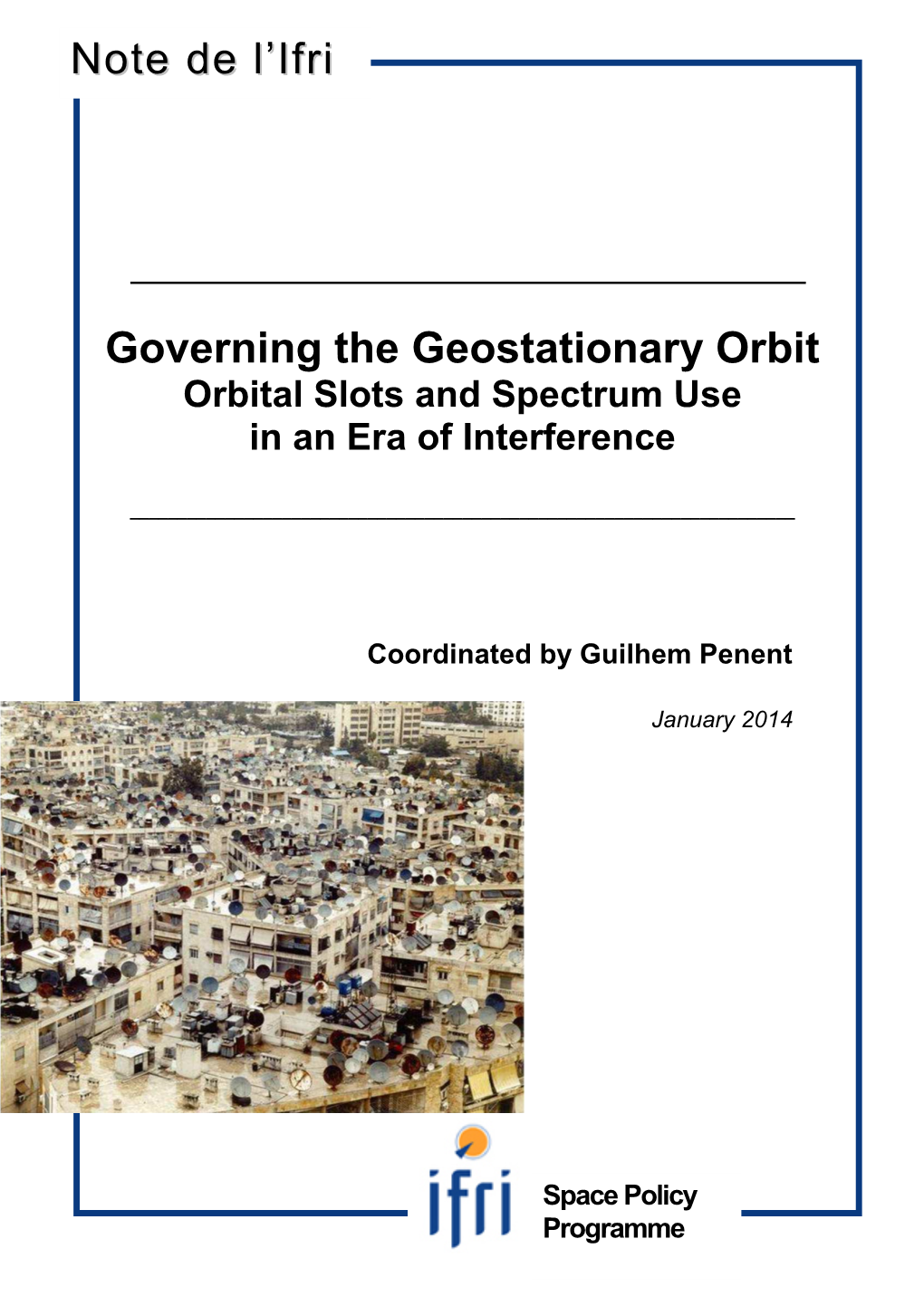 Governing the Geostationary Orbit Note De L'ifri