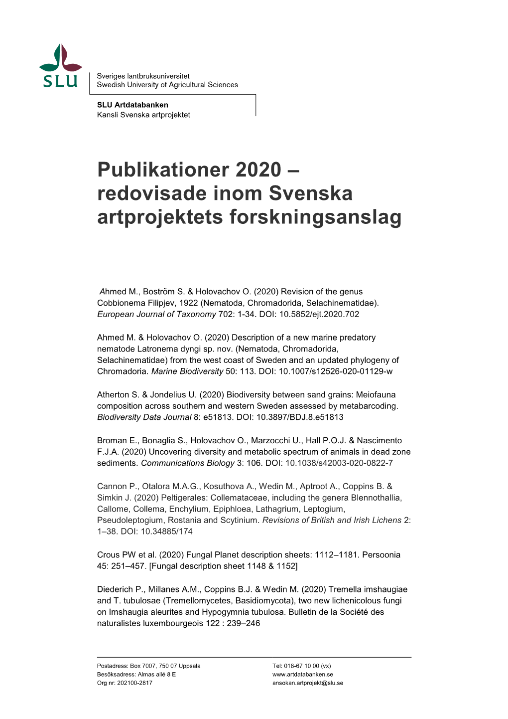 Publikationer 2020 – Redovisade Inom Svenska Artprojektets Forskningsanslag