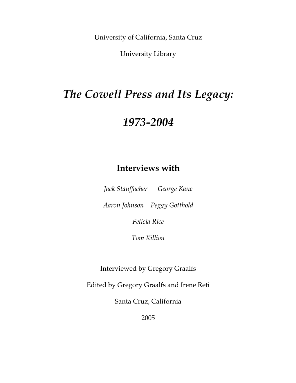 The Cowell Press and Its Legacy: 1973-2004