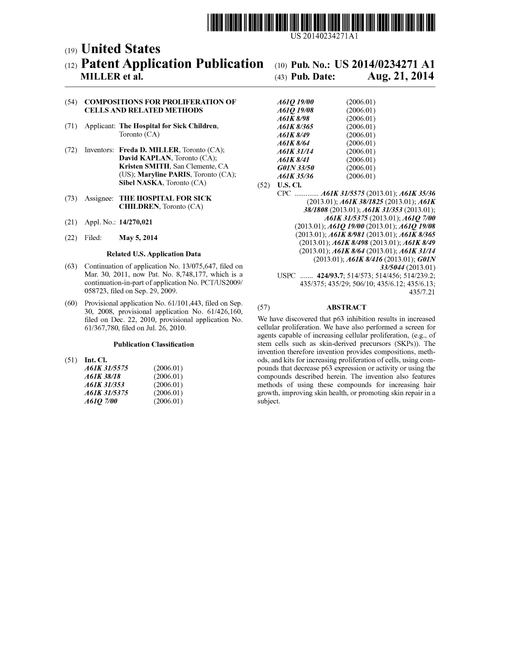 (12) Patent Application Publication (10) Pub. No.: US 2014/0234271 A1 MILLER Et Al