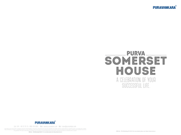 Call: 044 – 44 55 55 55 / 1860 208 0000 Web: Mail: Sales@Puravankara.Com the Imagery Used in the Brochure Is Indicative of Style Only