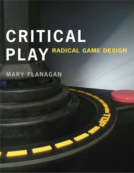 Critical Play Radical Game Design