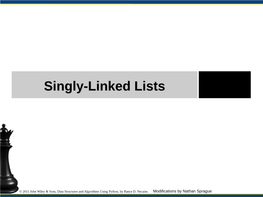Singly-Linked Listslists
