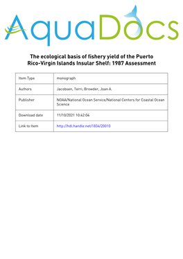 The Ecological Basis of Fishery Yield of the Puerto Rico-Virgin Islands Insular Shelf: 1987 Assessment