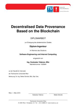 Decentralised Data Provenance Based on the Blockchain
