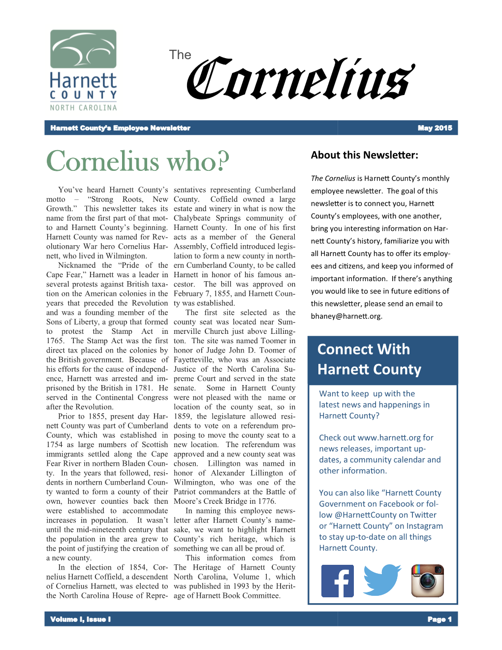 Cornelius Who? About This Newsletter: the Cornelius Is Harnett County’S Monthly You’Ve Heard Harnett County’S Sentatives Representing Cumberland Employee Newsletter