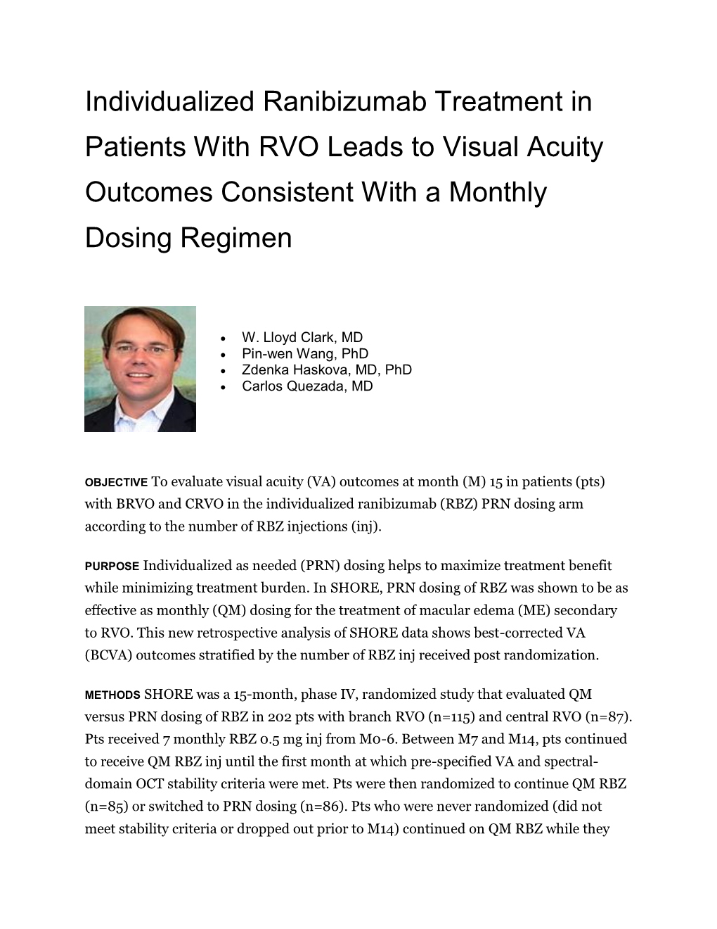 Individualized Ranibizumab Treatment in Patients with RVO Leads to Visual Acuity Outcomes Consistent with a Monthly Dosing Regimen