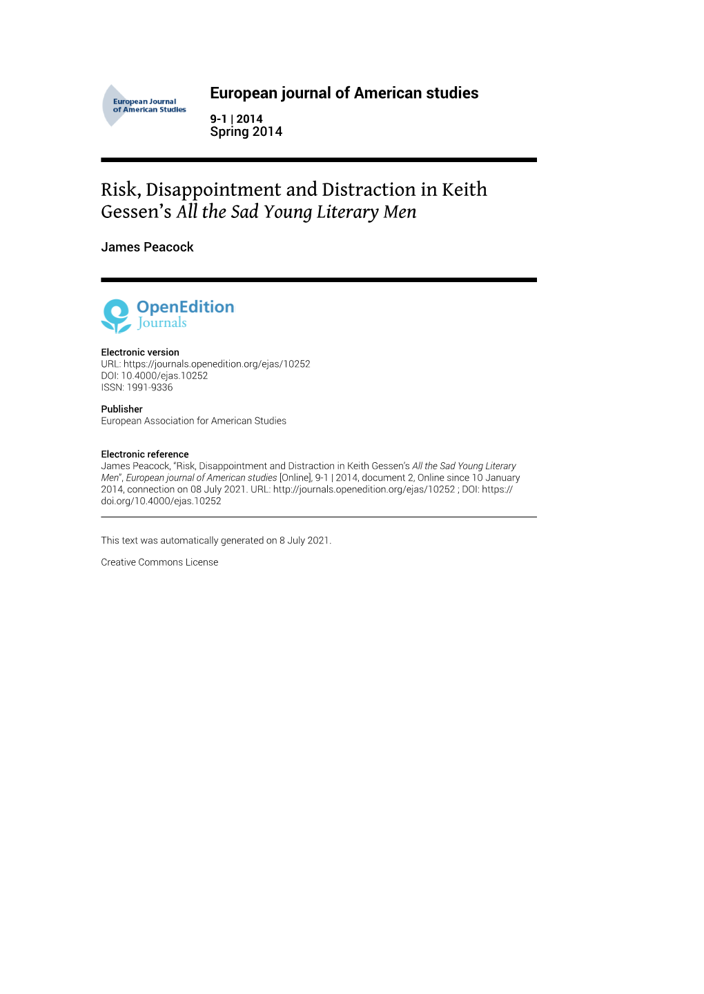 European Journal of American Studies, 9-1 | 2014 Risk, Disappointment and Distraction in Keith Gessen’S All the Sad Young Lite