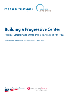 Building a Progressive Center Political Strategy and Demographic Change in America