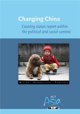 Changing China Country Status Report Within the Political and Social Context Acknowledgements