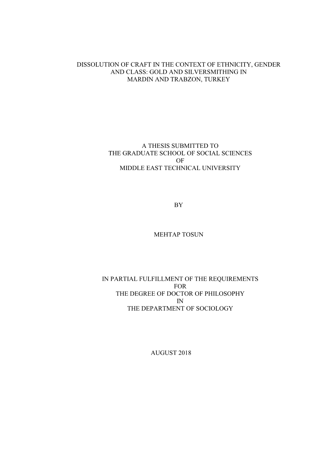 Dissolution of Craft in the Context of Ethnicity, Gender and Class: Gold and Silversmithing in Mardin and Trabzon, Turkey