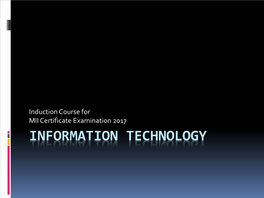 INFORMATION TECHNOLOGY Content