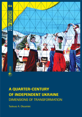 A Quarter-Century of Independent Ukraine Dimensions of Transformation