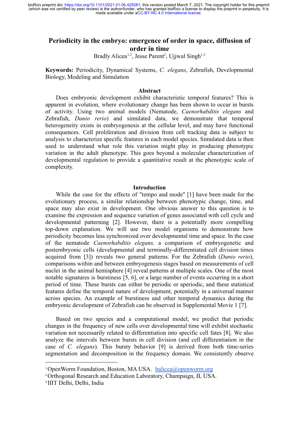 Periodicity in the Embryo: Emergence of Order in Space, Diffusion of Order in Time Bradly Alicea1,2, Jesse Parent2, Ujjwal Singh1,3