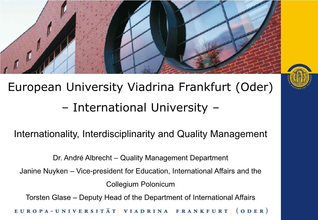 European University Viadrina Frankfurt (Oder) – International University –