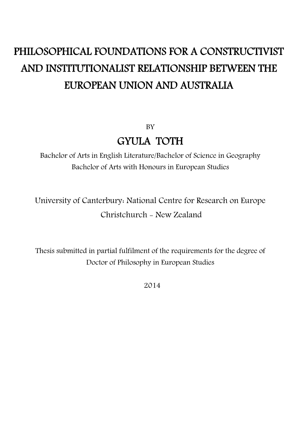 Philosophical Foundations for a Constructivist and Institutionalist Relationship Between the European Union and Australia Gyula