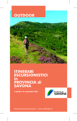 ITINERARI ESCURSIONISTICI in PROVINCIA Di SAVONA a Piedi E in Mountain Bike