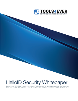 Helloid Security Whitepaper ENHANCED SECURITY and COMPLIANCEWITH SINGLE SIGN-ON HELLOID SECURITY