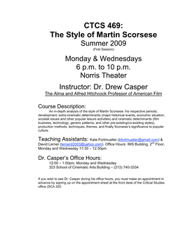 CTCS 469: the Style of Martin Scorsese Summer 2009 (First Session) Monday & Wednesdays 6 P.M