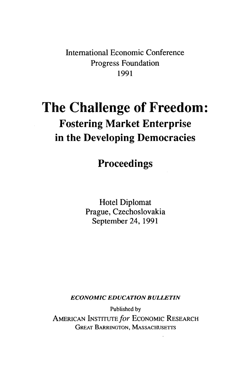 The Challenge of Freedom: Fostering Market Enterprise in the Developing Democracies