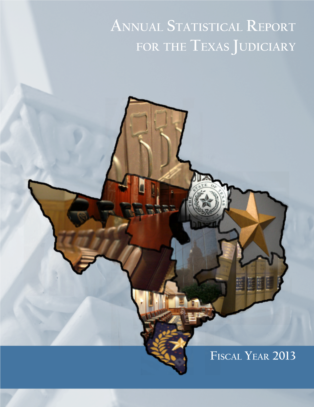 Annual Statistical Report for the Texas Judiciary