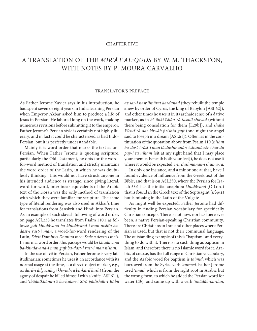 A Translation of the Mir Āt Al Quds by Wm Thackston, with Notes by P