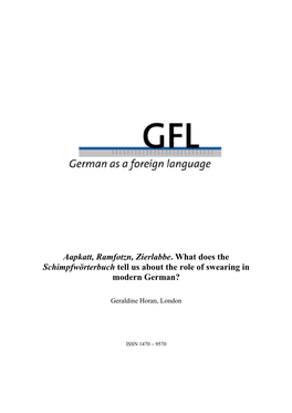 Aapkatt, Ramfotzn, Zierlabbe. What Does the Schimpfwörterbuch Tell Us About the Role of Swearing in Modern German?