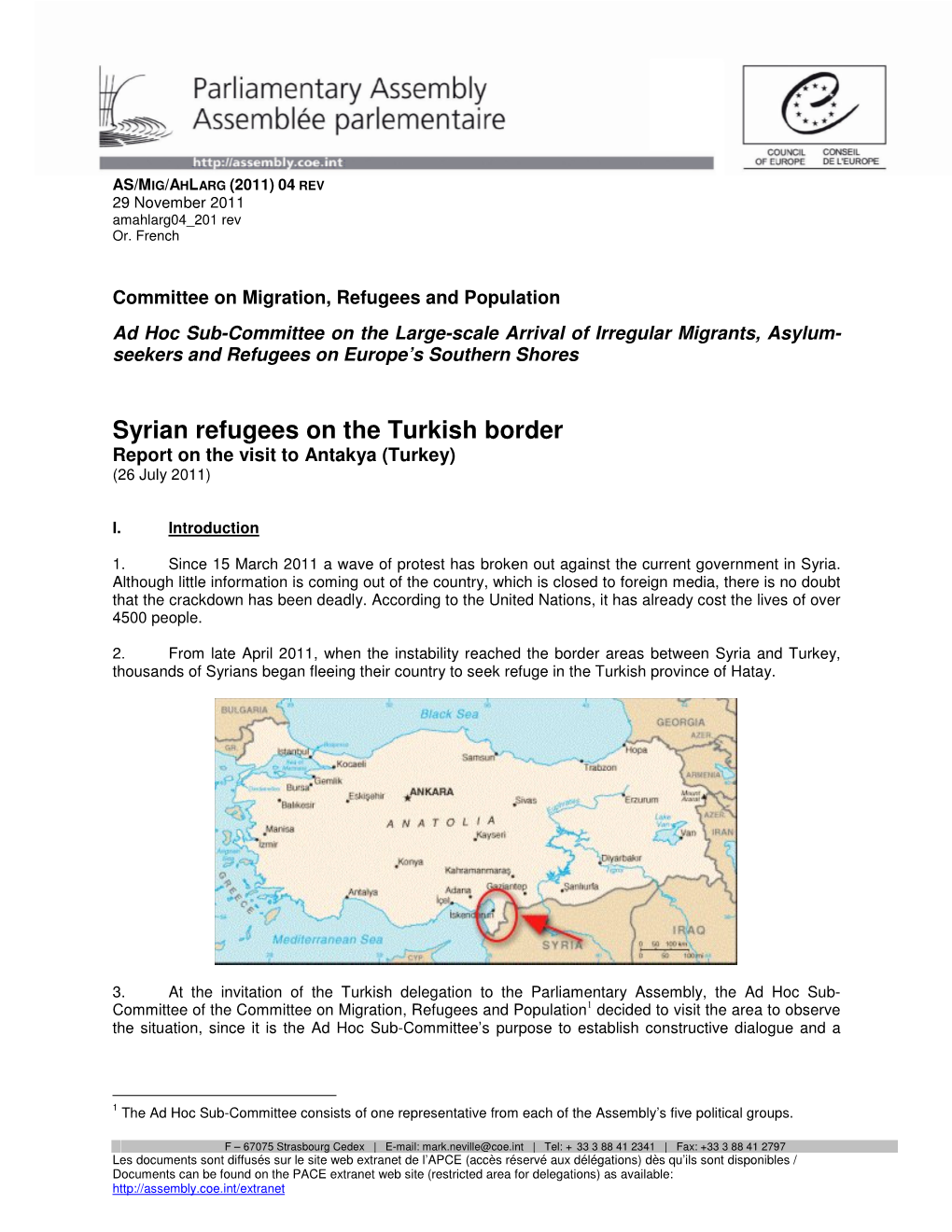 Syrian Refugees on the Turkish Border Report on the Visit to Antakya (Turkey) (26 July 2011)