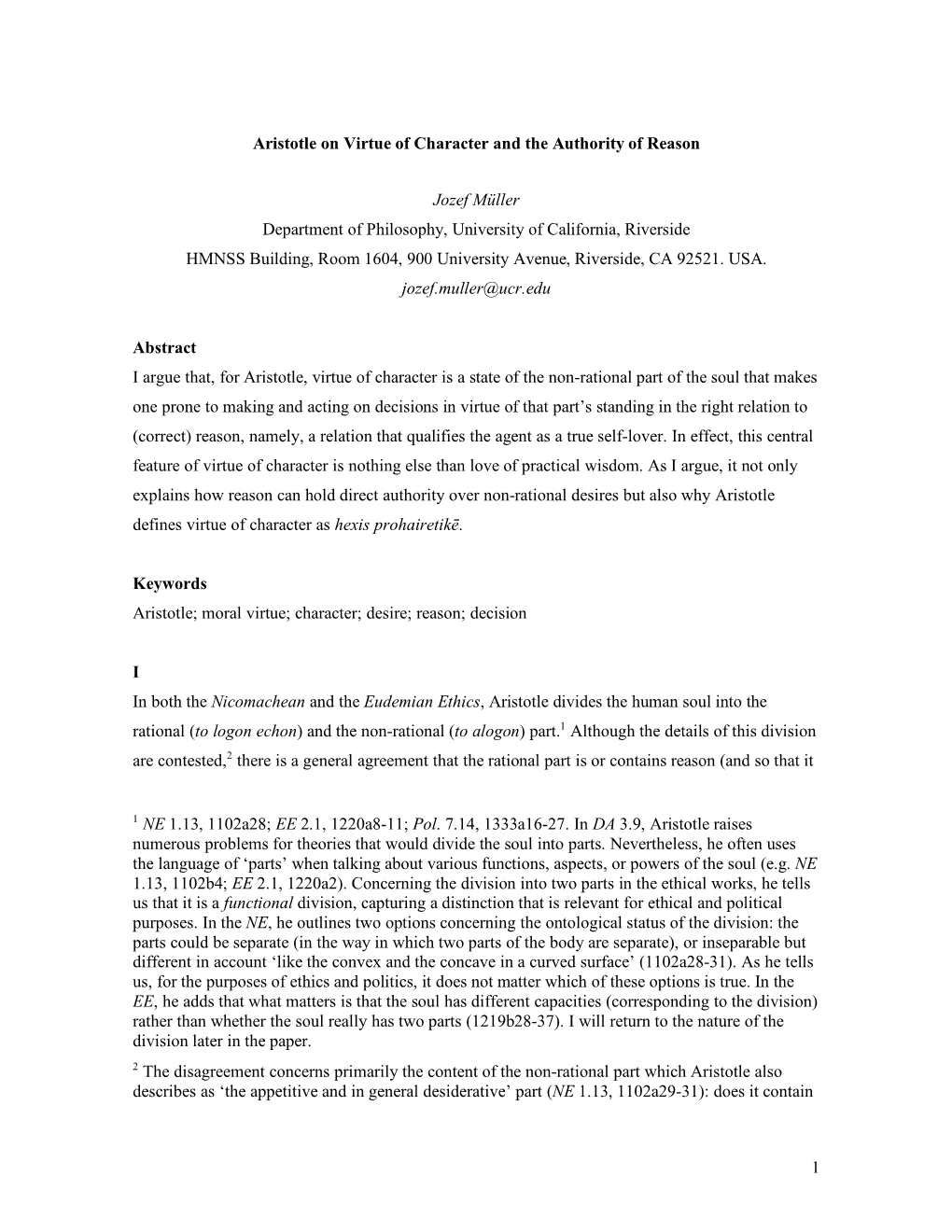 1 Aristotle on Virtue of Character and the Authority of Reason Jozef Müller Department of Philosophy, University of California