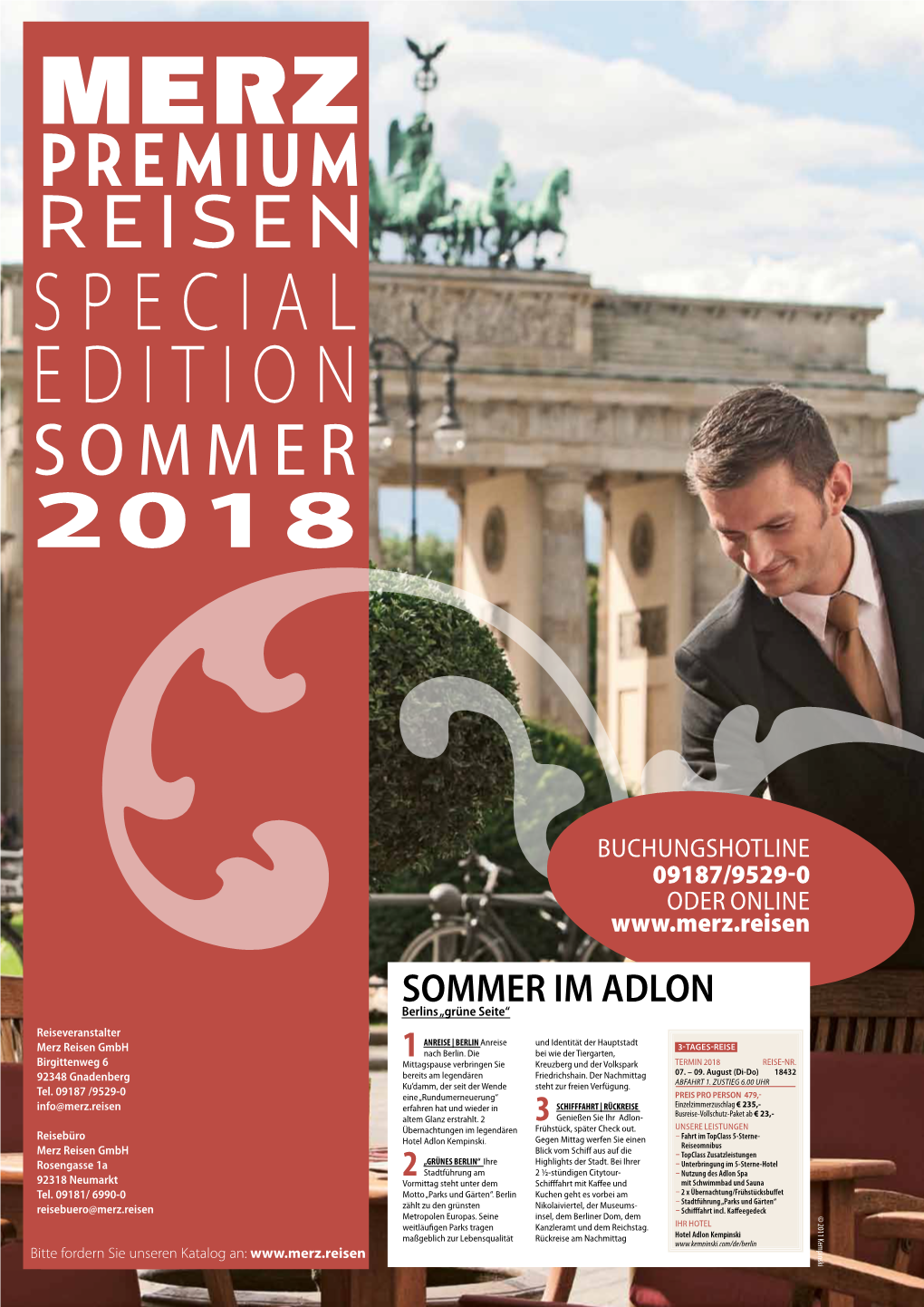 SOMMER IM ADLON Berlins „Grüne Seite“ Reiseveranstalter ANREISE | BERLIN Anreise Und Identität Der Hauptstadt Merz Reisen Gmbh 3-Tages-Reise 1 Nach Berlin