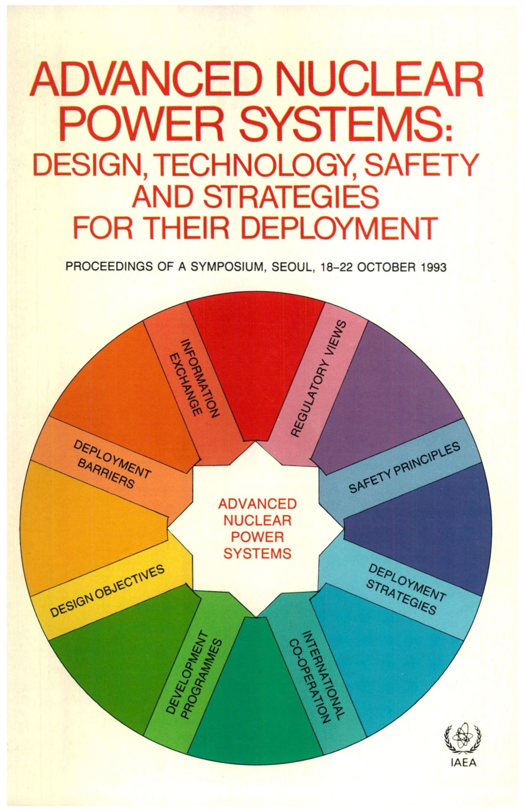 Advanced Nuclear Power Systems: Design, Technology, Safety and Strategies for Their Deployment