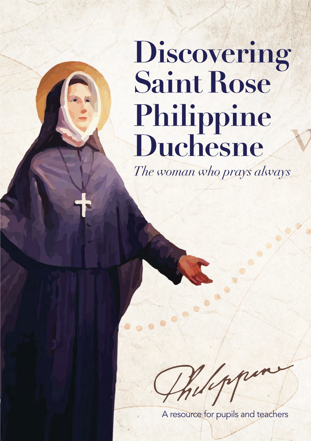 Discovering Saint Rose Philippine Duchesne (PDF)