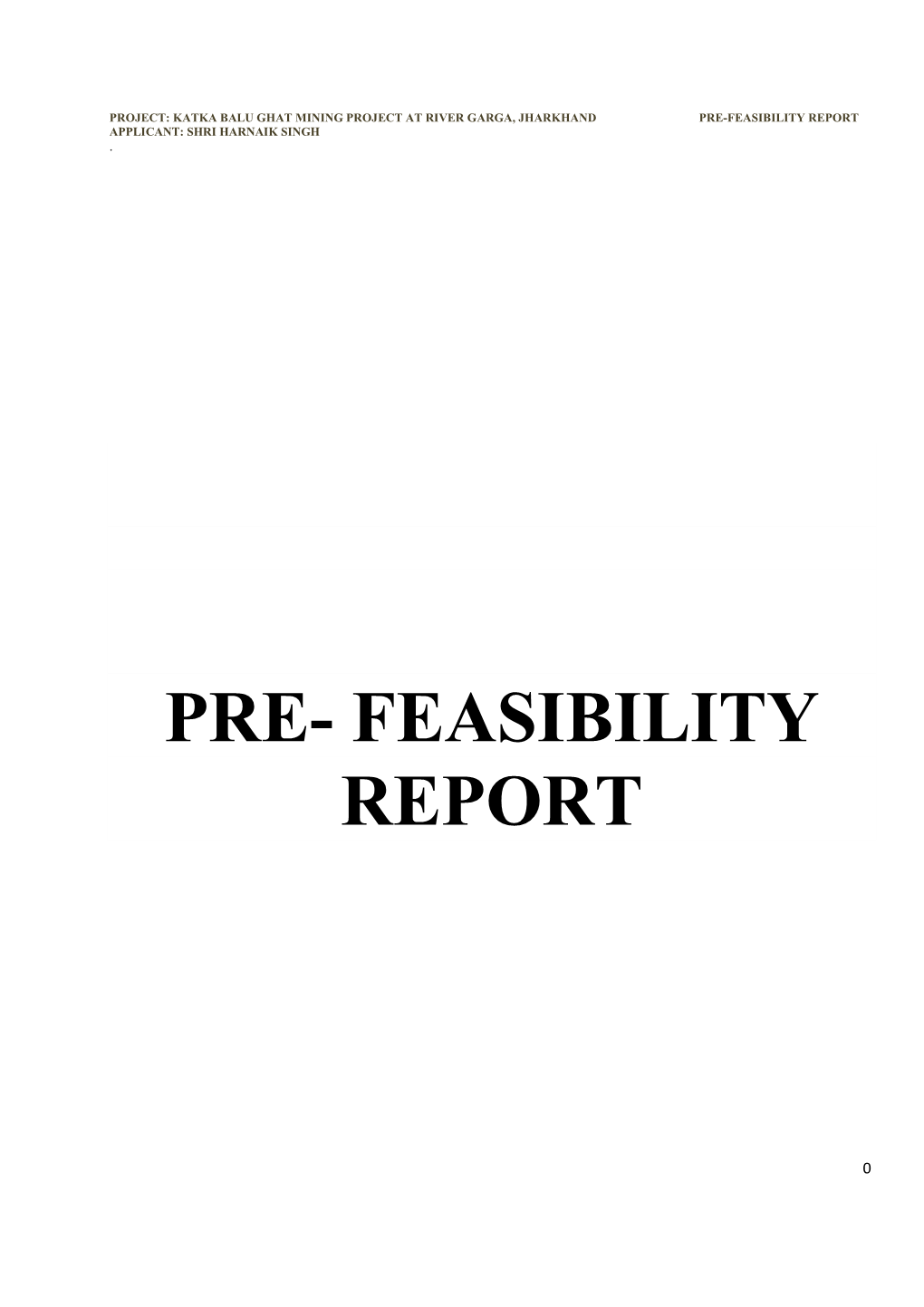 Pre- Feasibility Report