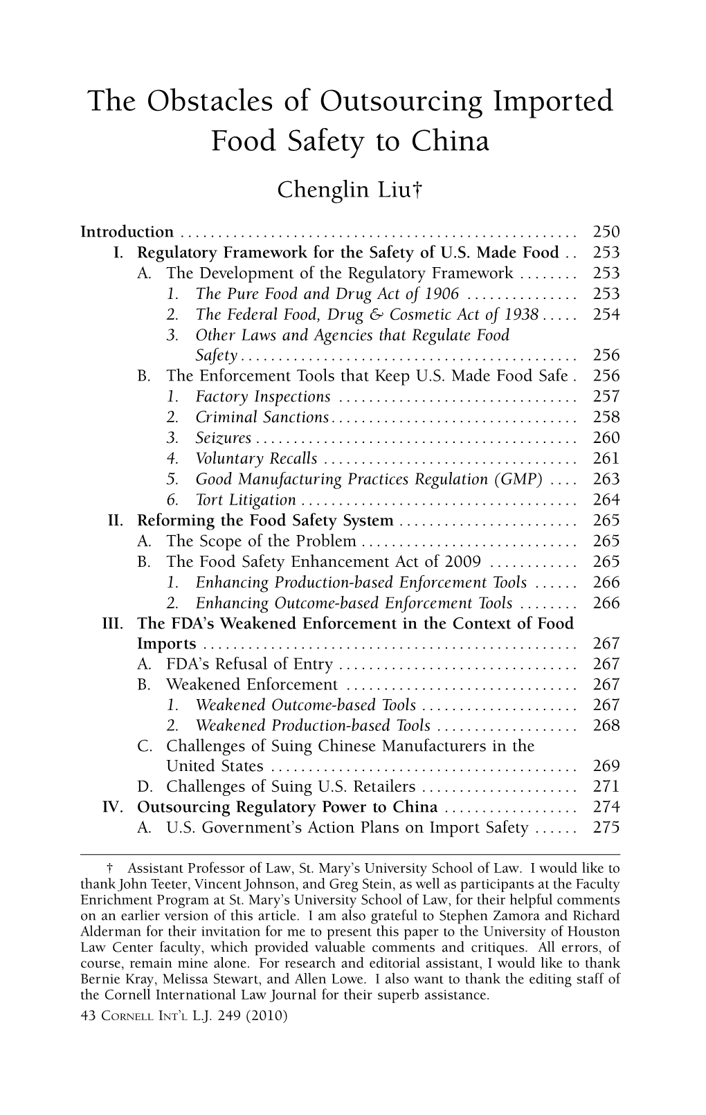 The Obstacles of Outsourcing Imported Food Safety to China Chenglin Liu†