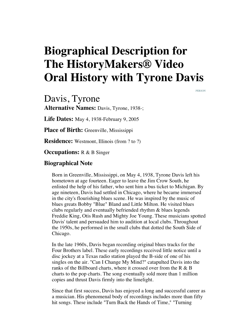 Biographical Description for the Historymakers® Video Oral History with Tyrone Davis