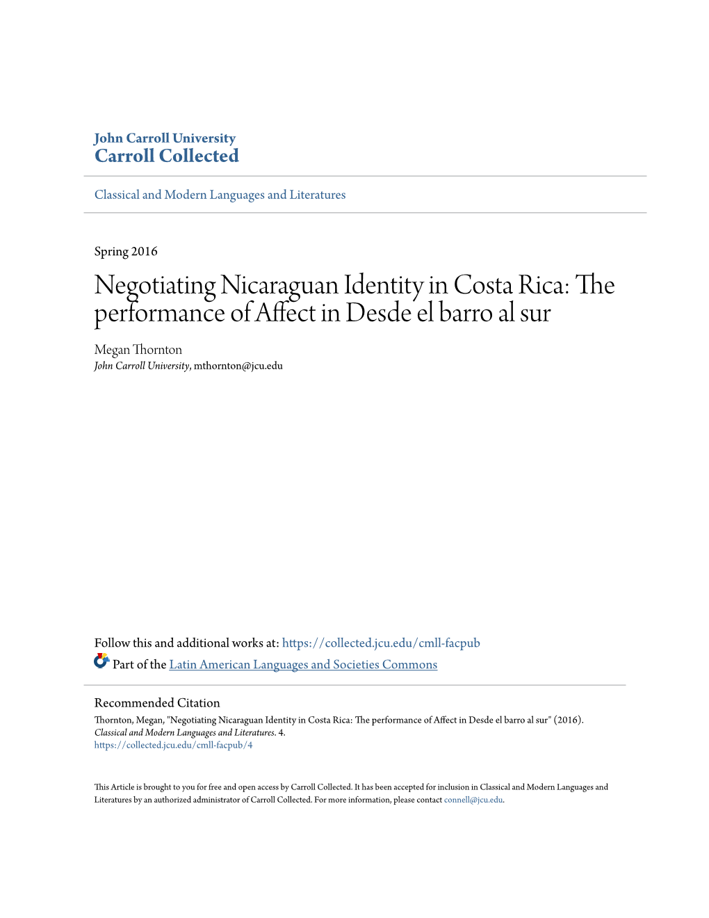 Negotiating Nicaraguan Identity in Costa Rica: the Performance of Affect in Desde El Barro Al Sur Megan Thornton John Carroll University, Mthornton@Jcu.Edu