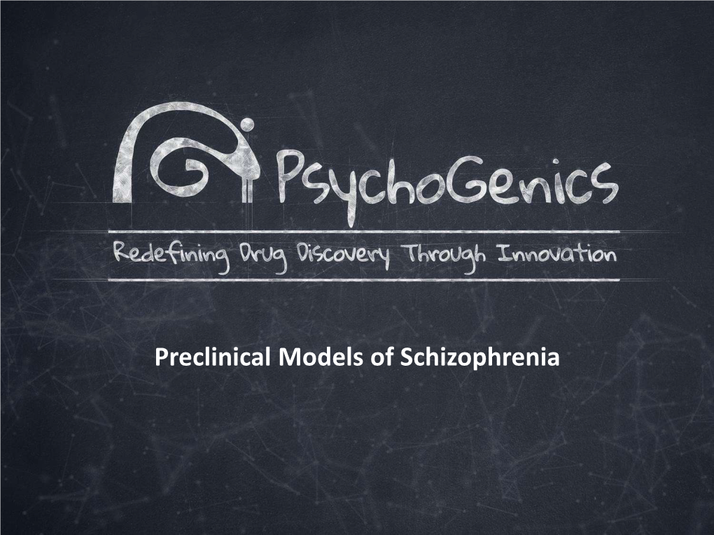 Preclinical Models of Schizophrenia