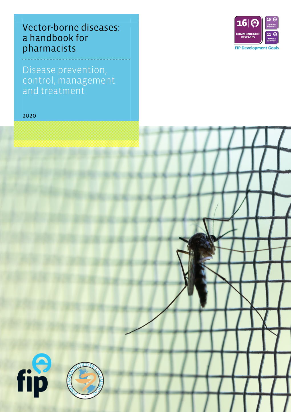 (FIP). Vector-Borne Diseases: a Handbook for Pharmacists