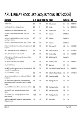 AFU Library Book List (Acquisitions 1975-2006) Authorandtitle Inv-# Copies Ref Spcoll Pyear Publisher Country Lang ISBN