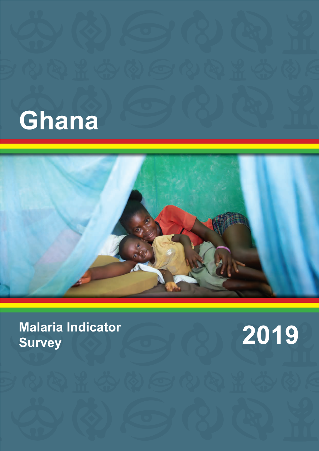 Ghana Malaria Indicator Survey 2019