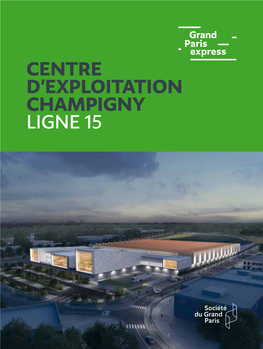 Centre D'exploitation Champigny Ligne 15