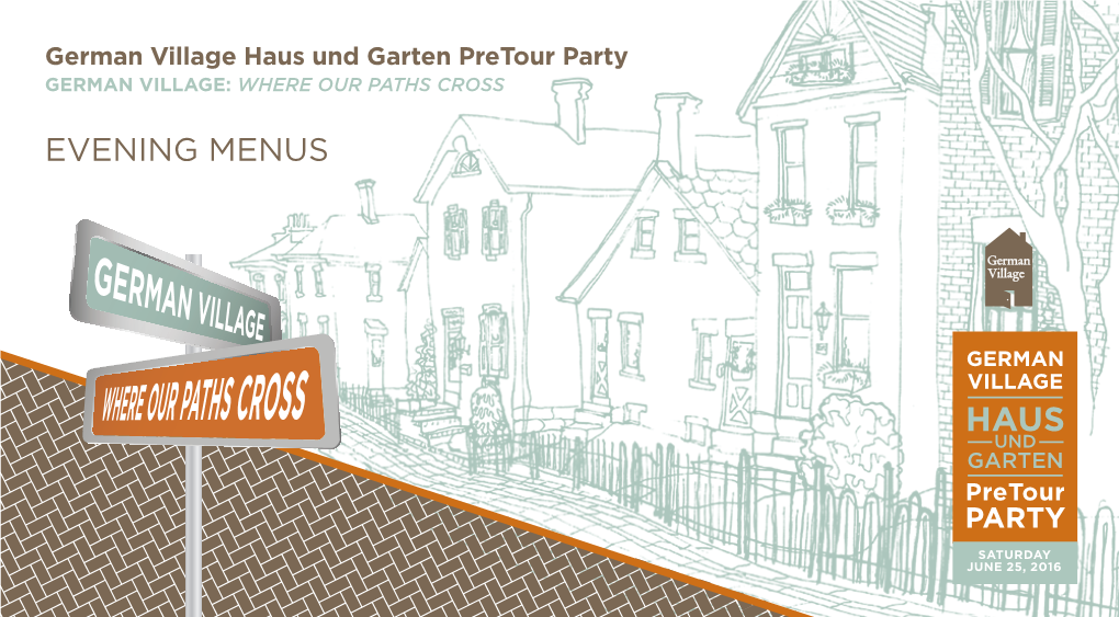 German Village Haus Und Garten Pretour Party GERMAN VILLAGE: WHERE OUR PATHS CROSS