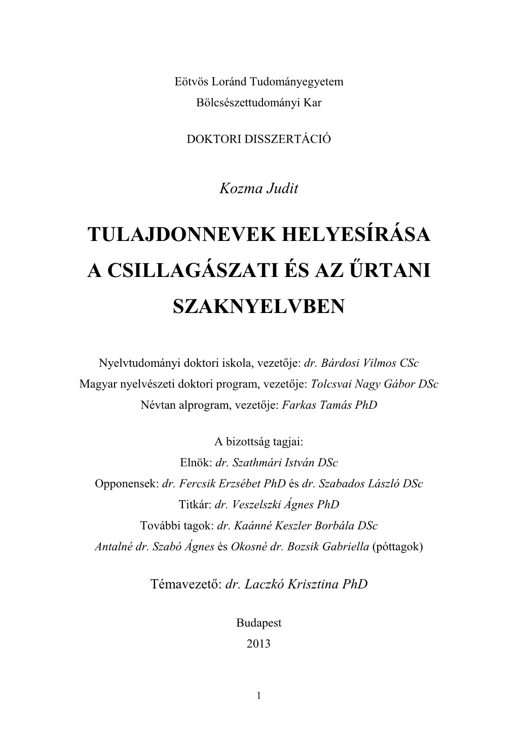 Tulajdonnevek Helyesírása a Csillagászati És Az Űrtani Szaknyelvben