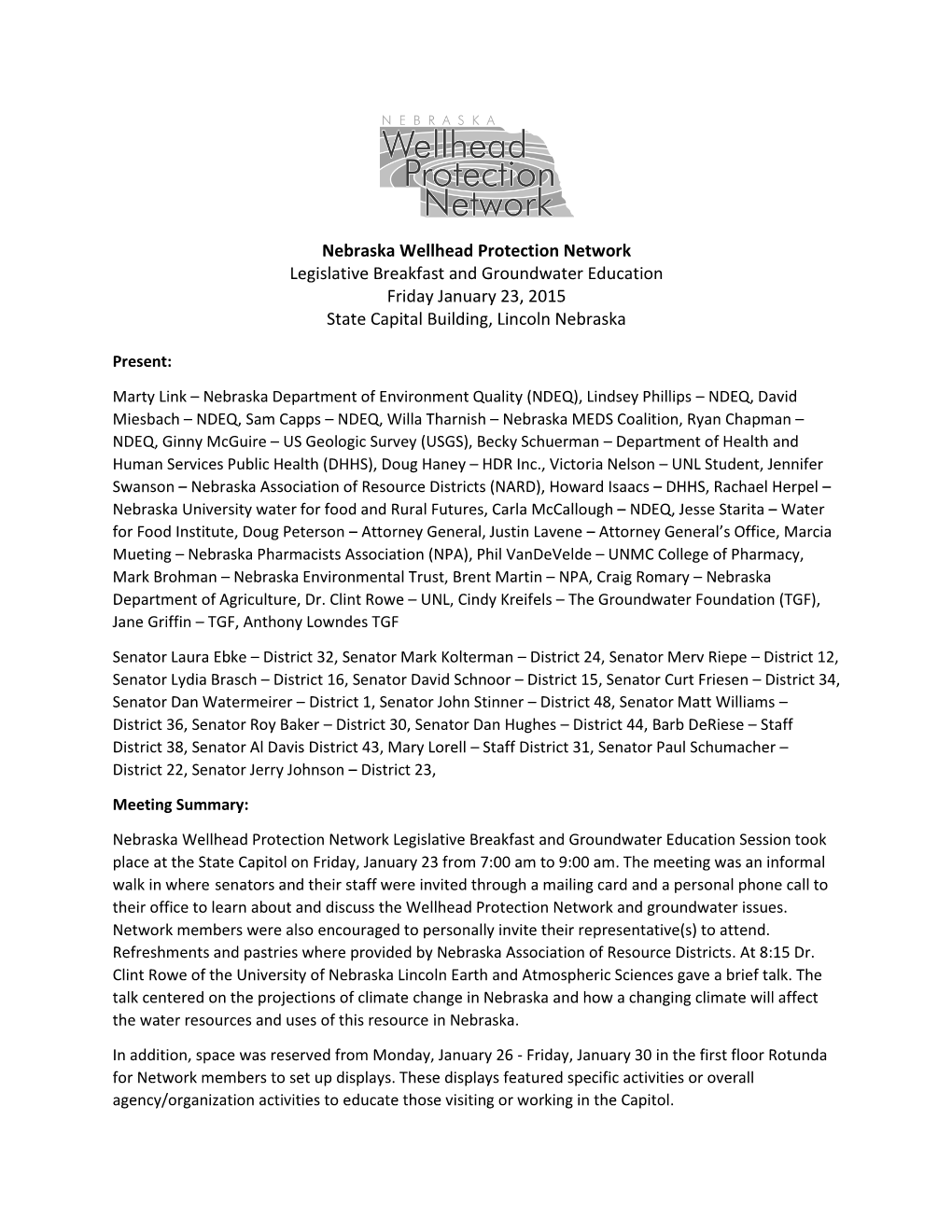 Nebraska Wellhead Protection Network Legislative Breakfast and Groundwater Education Friday January 23, 2015 State Capital Building, Lincoln Nebraska