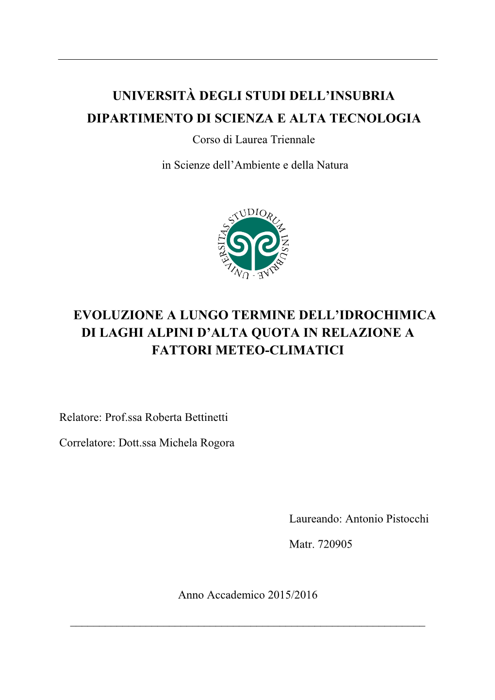 Evoluzione a Lungo Termine Dell'idrochimica Di Laghi Alpini D'alta